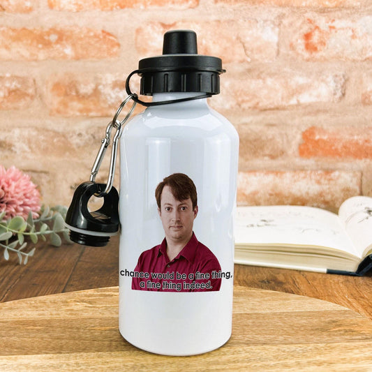 Chance Would Be A Fine Thing Peep Show TV Show Water Bottle Personalised Gift