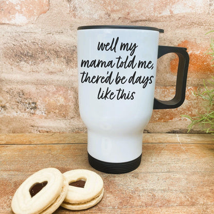 Days Like This Van Morrison - Northern Ireland Dialect - Personalised Travel Mug