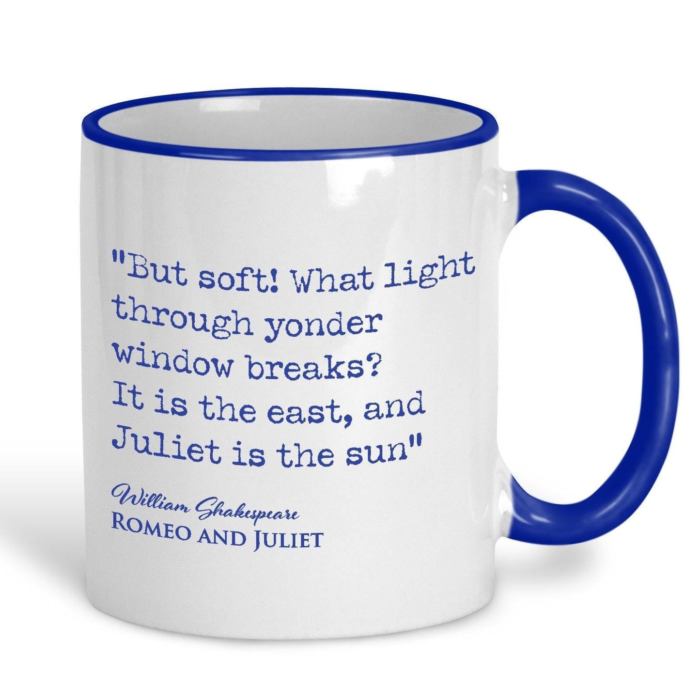 Romeo and Juliet William Shakespeare Book Quote "It is the east and Juliet is the sun" Classic Literature Ceramic Mug