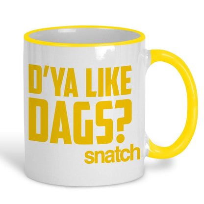 Snatch "D'ya like dags?" Mug