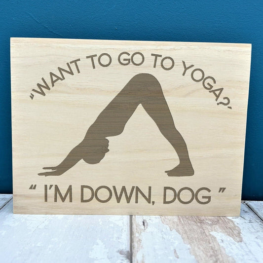 Downward Dog Yoga Engraved Wooden Wall Plaque Decor Positivity Gift