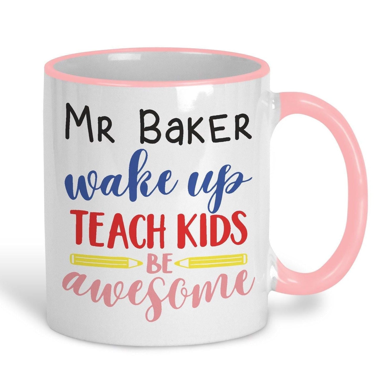 Wake Up Teach Kids Be Awesome Tea Coffee Teacher Personalised Message End of School Gift Mug PGCE