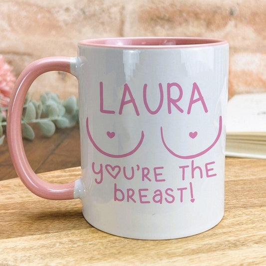 You're The Breast Boob Personalised Mug Valentine's Day Boyfriend Girlfriend Gift Partner