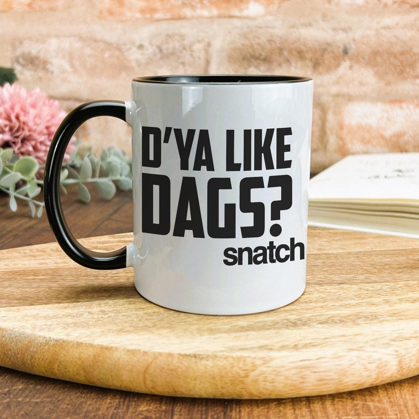 Snatch "D'ya like dags?" Mug