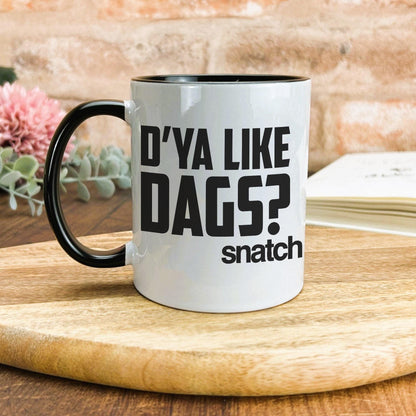 Snatch "D'ya like dags?" Mug