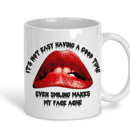 Rocky Horror Picture Show "Not Easy Having A Good Time" Mug