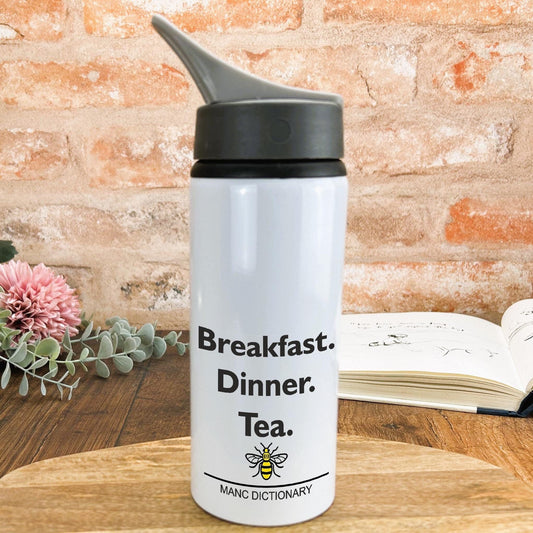 Breakfast, Dinner, Tea - Manc Dictionary - Personalised Water Bottle