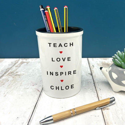 Teach Love Inspire Teacher End of Term School Thank You Pen Pencil Pot Personalised Gift