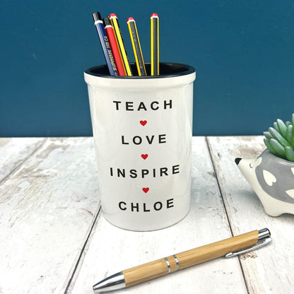 Teach Love Inspire Teacher End of Term School Thank You Pen Pencil Pot Personalised Gift