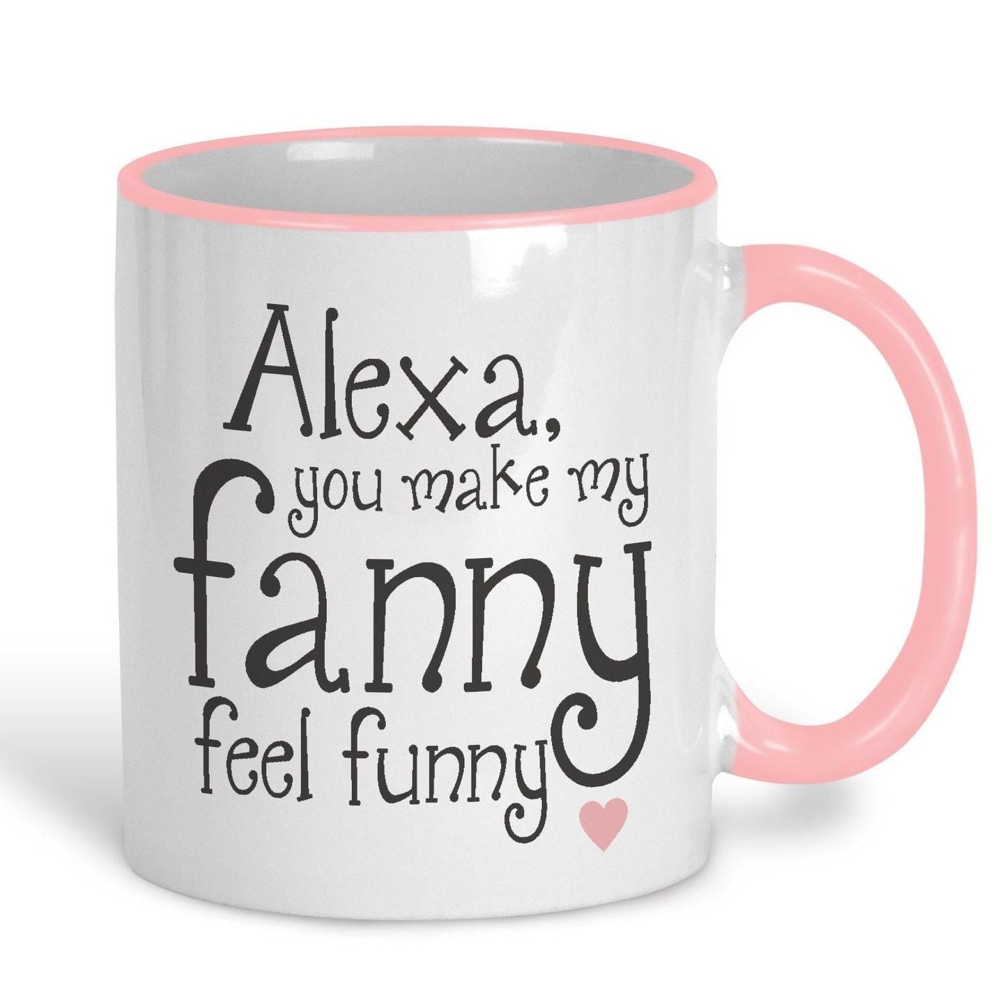 You Make My Fanny Feel Funny Valentines Personalised Ceramic Mug