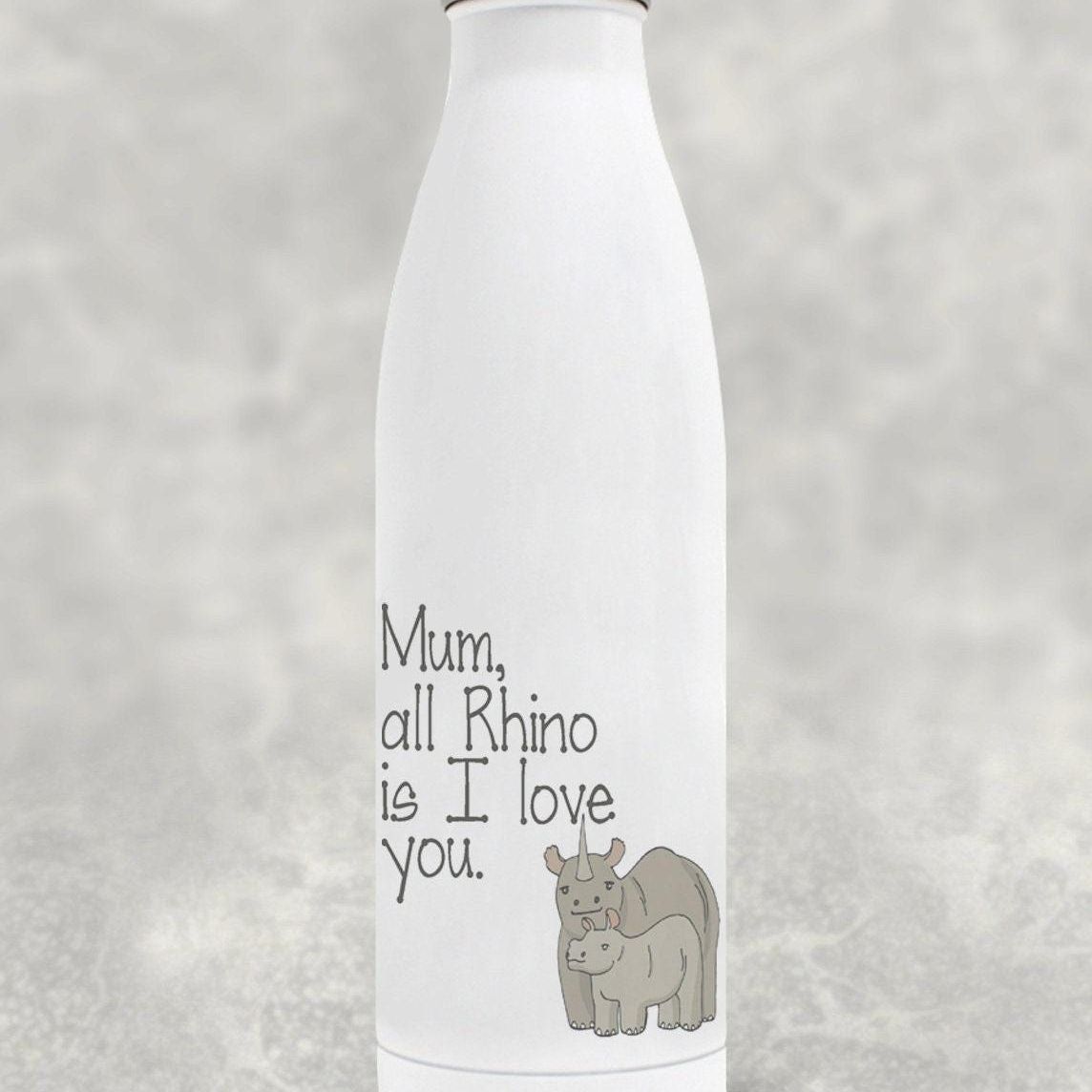 All Rhino Is I Love You Mother's Day Water Bottle | Gift | Personalised | Ceramic | Fathers Day | Birthday | Mummy | New Mum | Grandparent