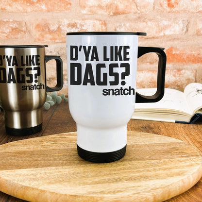 Snatch "D'ya like dags?" Travel Mug Personalised