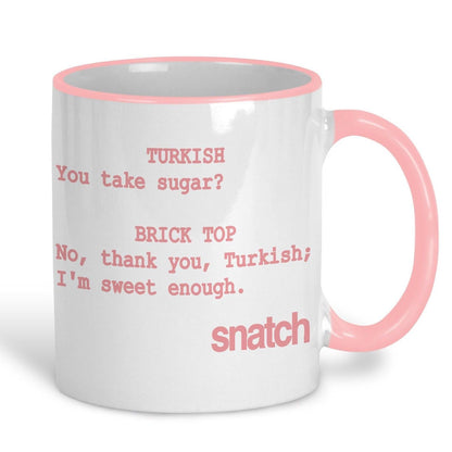 Snatch "I'm Sweet Enough" Personalised Movie Ceramic Mug