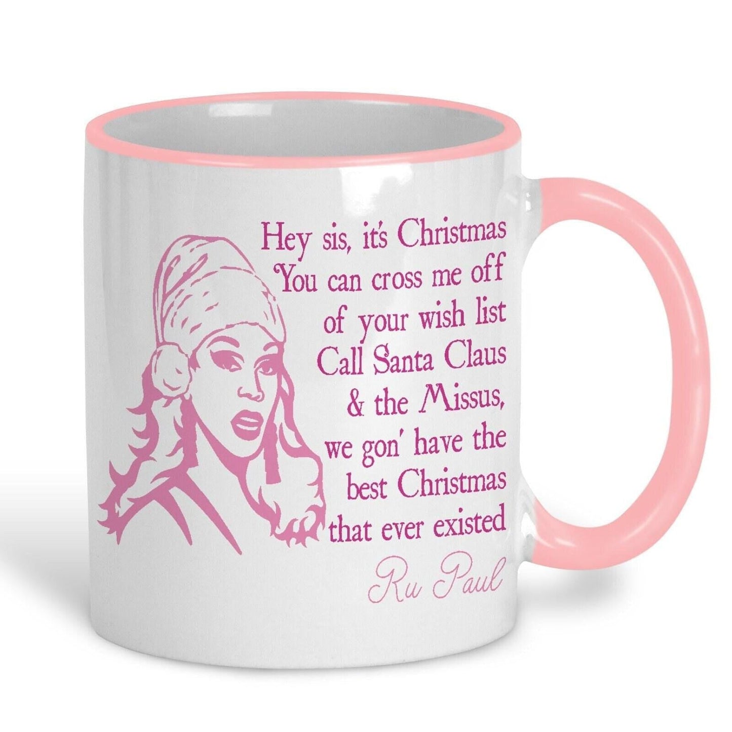 Hey Sis It's Christmas Ru Paul Christmas Song Lyrics Mug