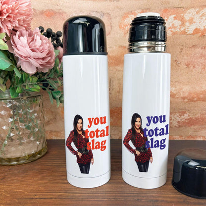 Eastenders Kat Slater You Total Slag - Cockney Dialect - Personalised Vacuum Flask
