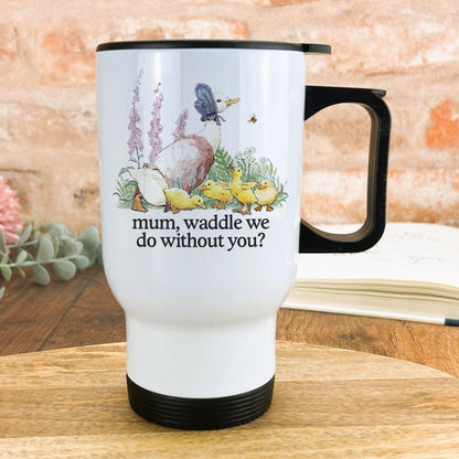 Jemima Puddle Duck Beatrix Potter Waddle We Do Mother's Day Travel Mug Gift