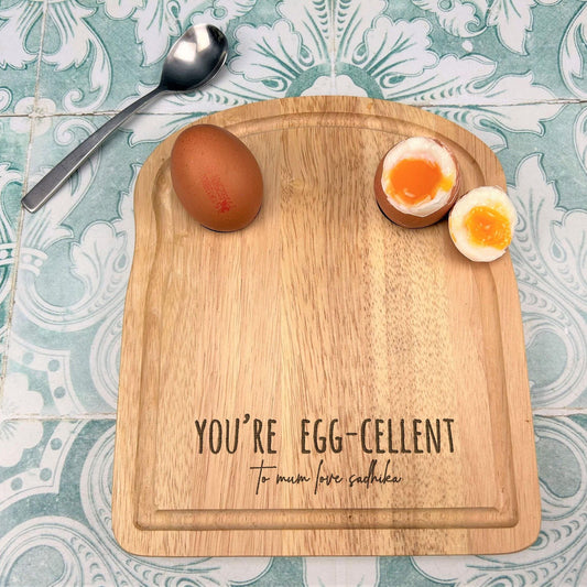 You're Egg-Cellent Egg & Soldiers Breakfast Board - Personalised Dippy Eggs Gift