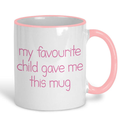 My Favourite Child Gave Me This Mug Personalised Mother's Father's Day Ceramic Mug