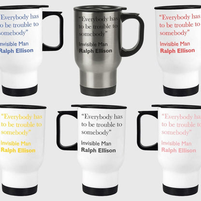 Ralph Ellison Invisible Man Literary Quote Travel Mug