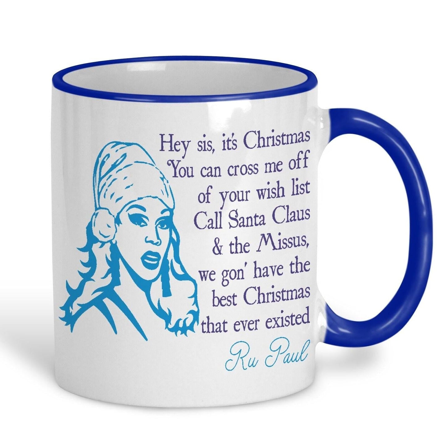 Hey Sis It's Christmas Ru Paul Christmas Song Lyrics Mug