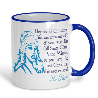 Hey Sis It's Christmas Ru Paul Christmas Song Lyrics Mug