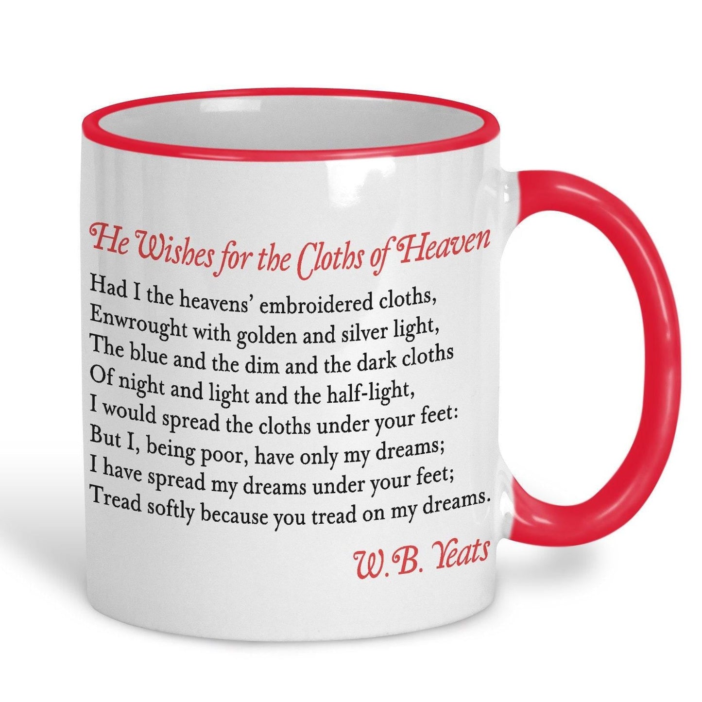 W.B. Yeats Cloths of Heaven Poetry Quote Mug