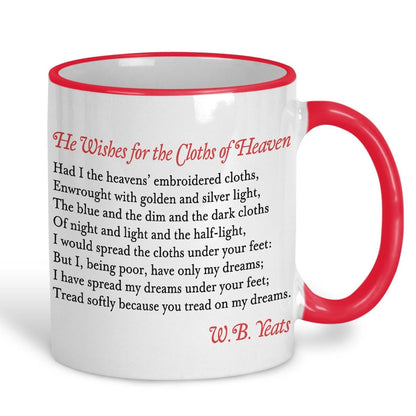 W.B. Yeats Cloths of Heaven Poetry Quote Mug