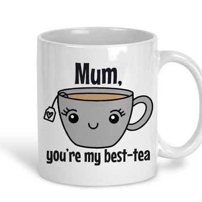 Mum You're My Best-Tea Pun Funny Mother's Day Mug