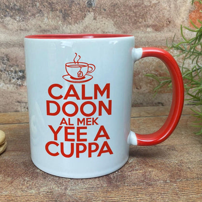 Calm Doon Al Mek Yee A Cuppa - Newcastle Geordie Dialect - Personalised Ceramic Mug