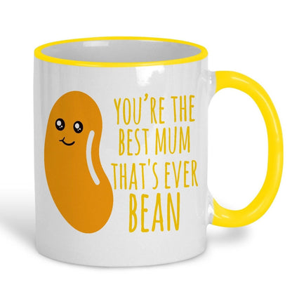 You're The Best Mum That's Ever Bean Funny Mother's Day Mug