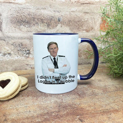 Line of Duty Ted Hastings Up The Lagan In A Bubble - Northern Ireland Dialect - Personalised Ceramic Mug