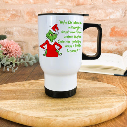 The Grinch Quote Dr Suess Christmas Travel Mug Personalised Gift