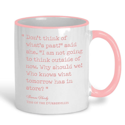 Tess of the D'Urbervilles Thomas Hardy Book Quote "Who knows what tomorrow has in store?" Classic Literature Mug