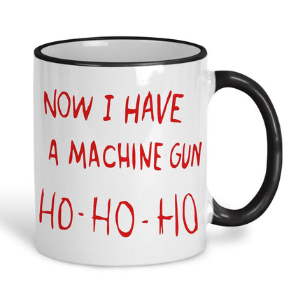 Die Hard Machine Gun Ho Movie Quote Christmas Movie Ceramic Mug