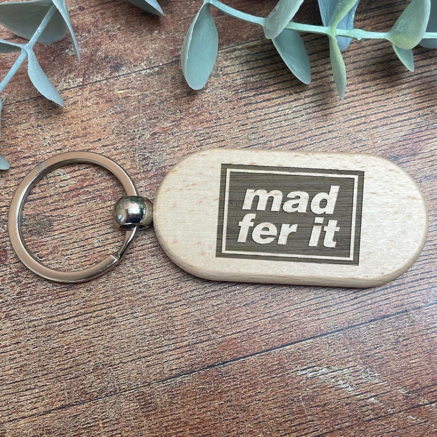 Mad Fer It Oasis Mancunian Quote - Personalised Wooden Key Ring