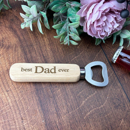 Father's Day Bottle Opener - Best Dad Grandad Uncle Ever - Personalised Gift