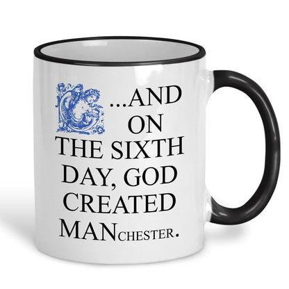 And On The Sixth Day God Created MANchester - Personalised Ceramic Mug