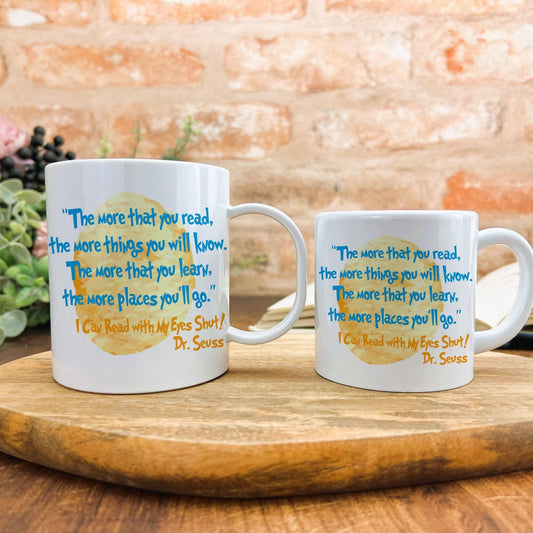 I Can Read With My Eyes Shut Dr Seuss Children's Book Quote Literature Personalised Gift Mug Polymer First Unbreakable