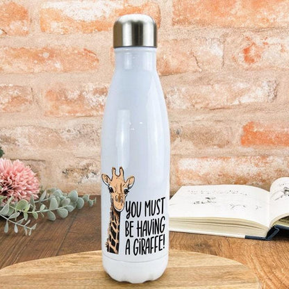 You Must Be Having A Giraffe - Cockney Rhyming Slang Dialect - Personalised Water Bottle