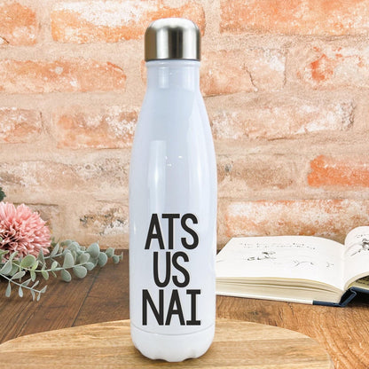 At Us Nai - Northern Ireland Dialect - Personalised Water Bottle
