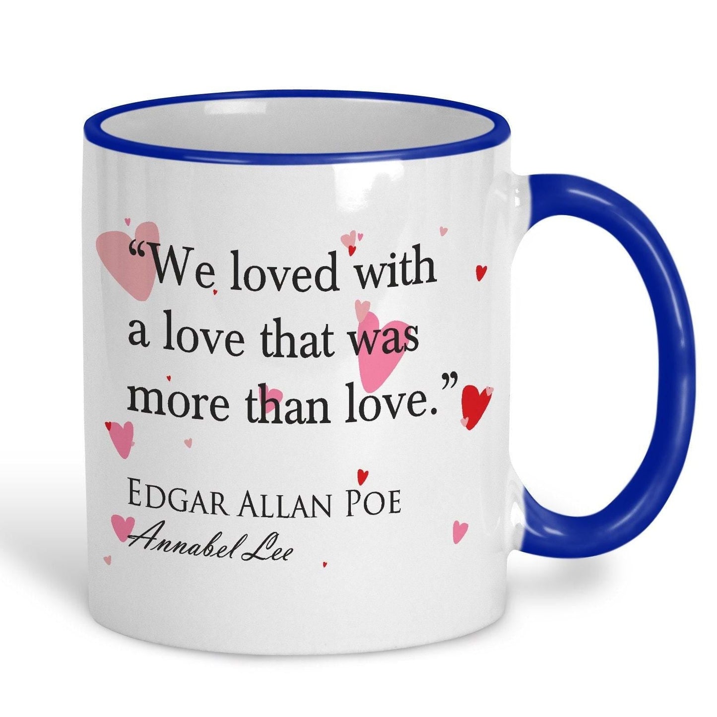 Annabel Lee Edgar Allan Poe More Than Love Book Quote Valentine's Day Mug