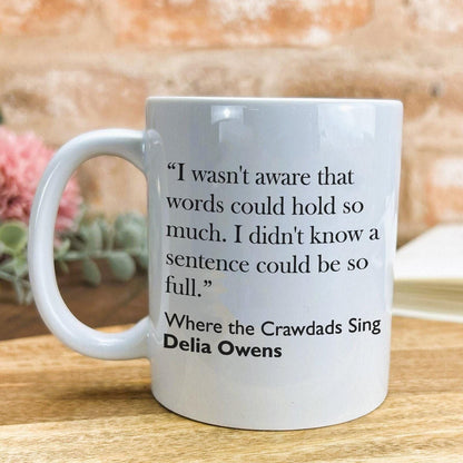 Delia Owens Where The Crawdads Sing Book Quote Mug