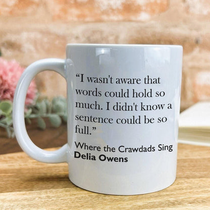 Delia Owens Where The Crawdads Sing Book Quote Mug