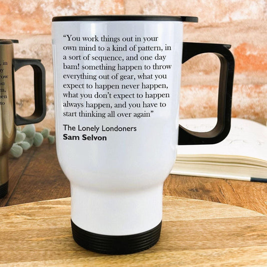 Sam Selvon Lonely Londoners Literary Quote Travel Mug