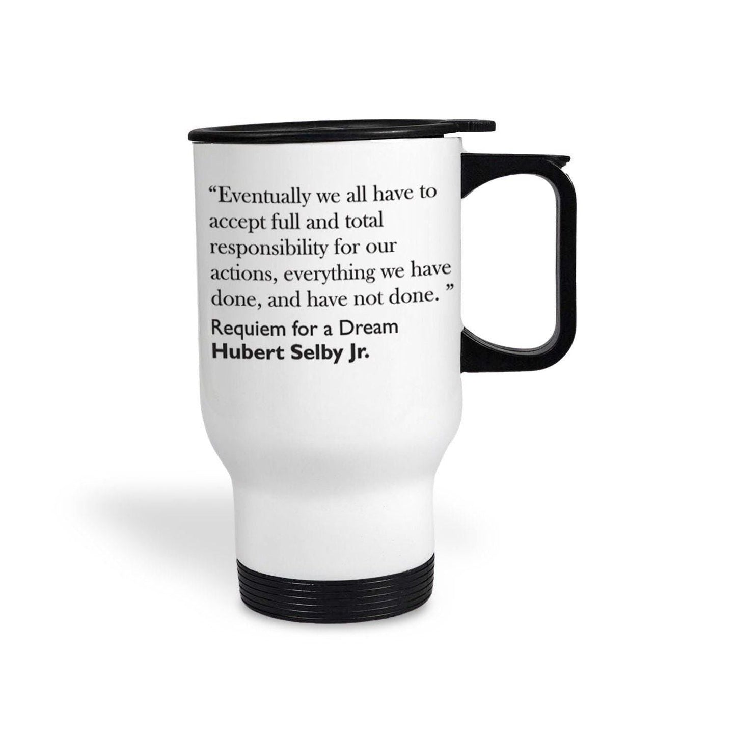 Hubert Selby Jr Requiem For A Dream Quote Travel Mug Gift
