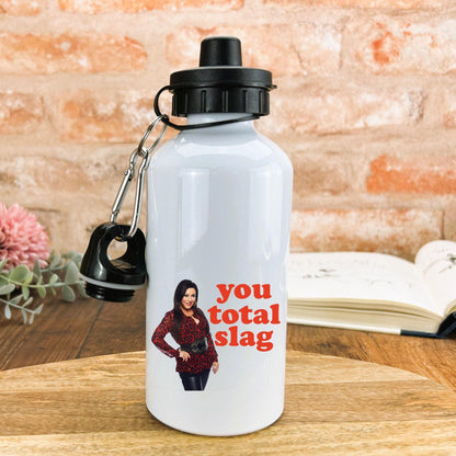 Eastenders Kat Slater You Total Slag - Cockney Dialect - Personalised Water Bottle