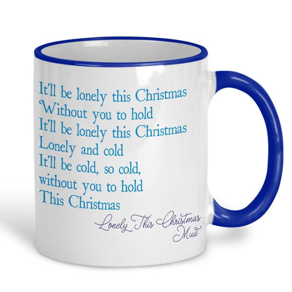 Lonely This Christmas Mud Christmas Song Lyrics Mug
