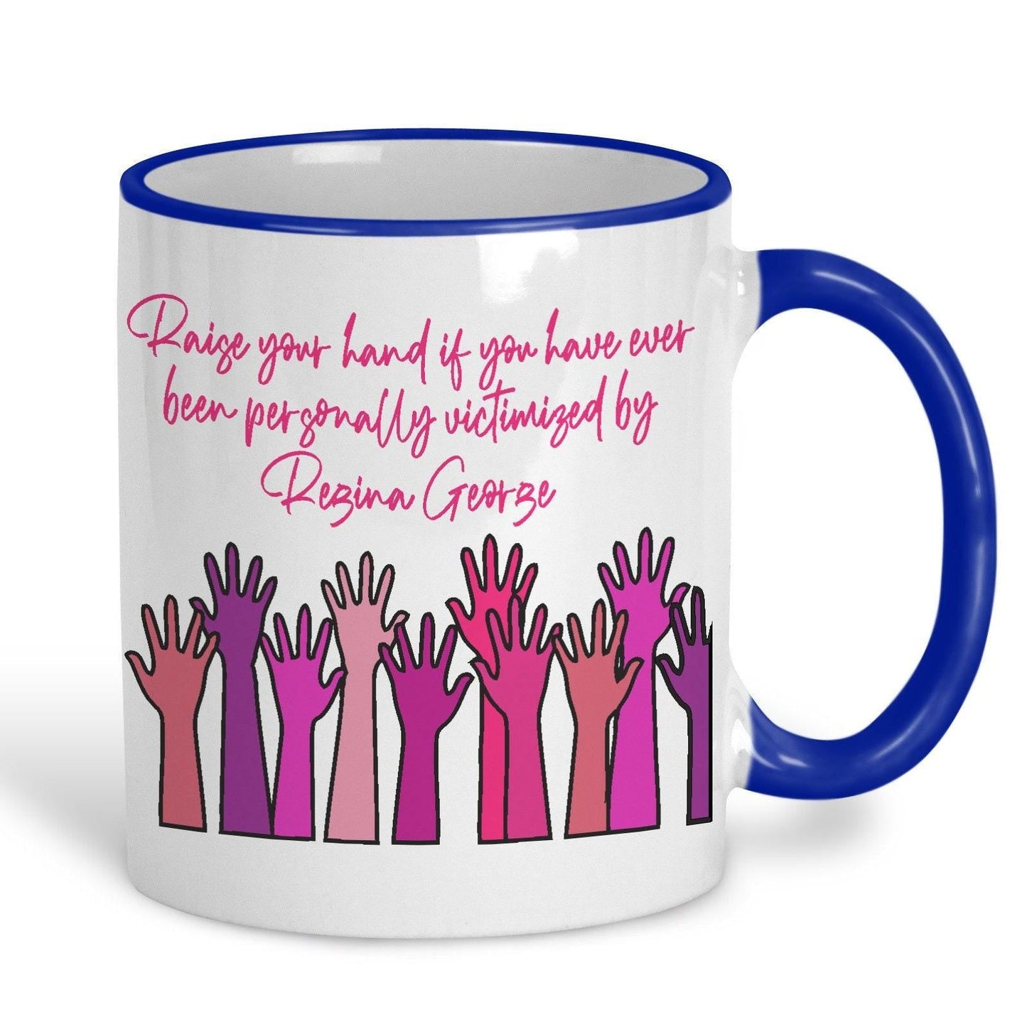 Mean Girls "Raise Your Hand" Mug