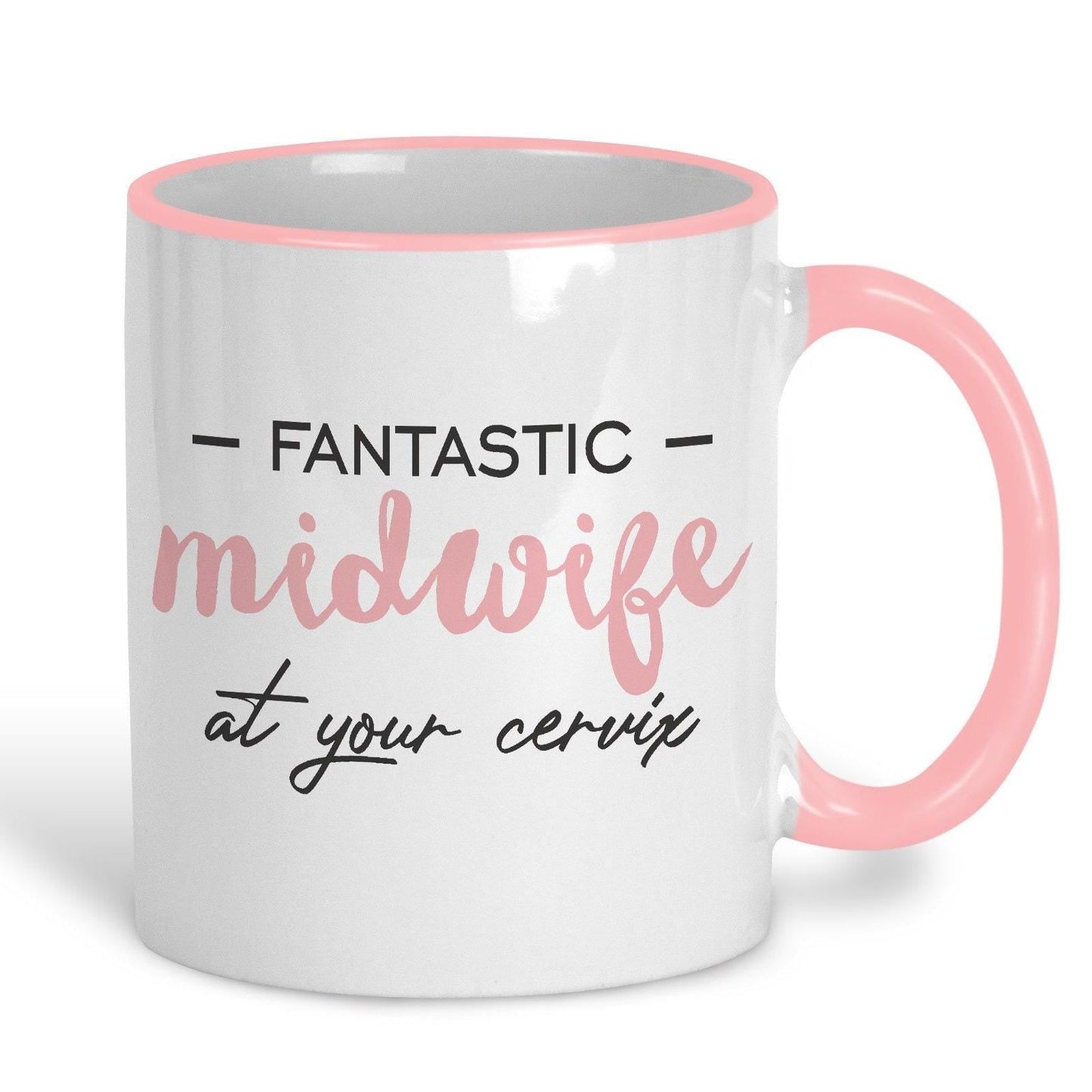 Midwife At Your Cervix Ceramic Mug