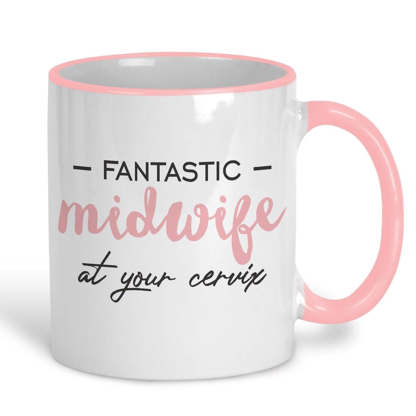Midwife At Your Cervix Ceramic Mug